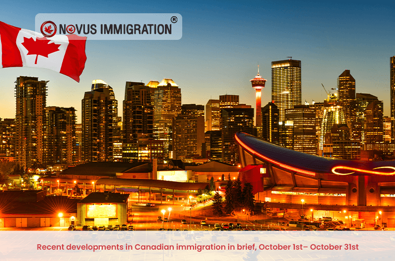 Recent developments in Canadian immigration in brief, October 1st– October 31st