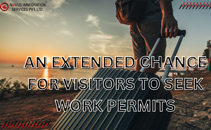 An Extended Chance for Visitors to Seek Work Permits